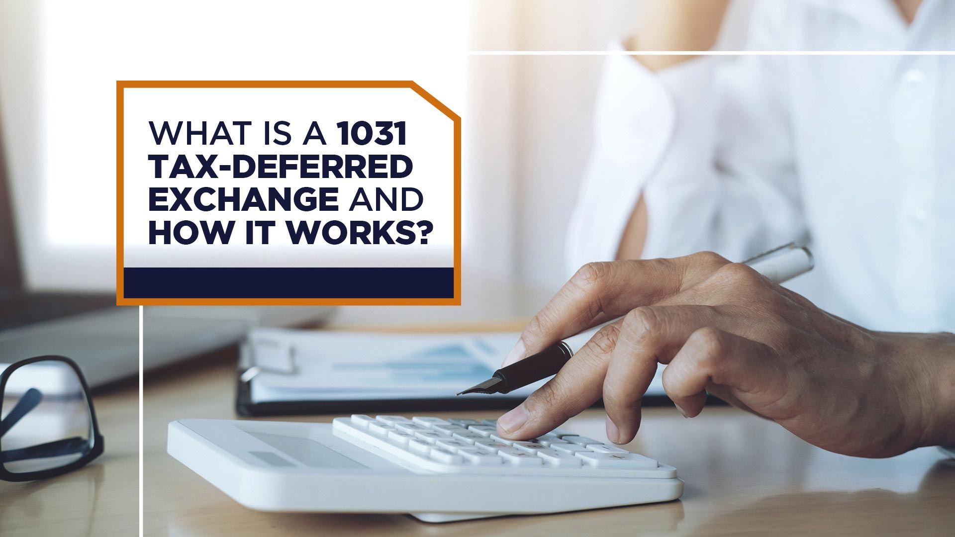 what-is-a-1031-tax-deferred-exchange-the-roi-group